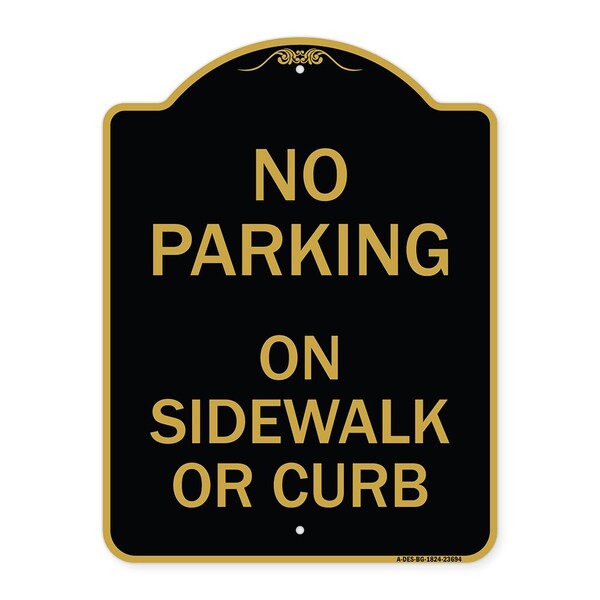 No Parking on Sidewalk or Curb, Black & Gold Aluminum Architectural Sign, 18" x 24", BG-1824-23694